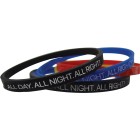 "All Day All Night Alright"   Printed Silicone Bracelets: 5mm